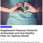 Press Release: Supplement Features Powerful Antioxidant and Gut-Healthy Fiber for Optimal Health